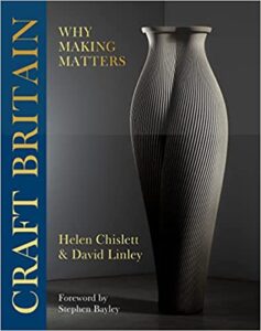 Craft Britain: Why Making Matters